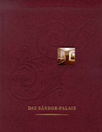 Sink Katalin - Das Sndor-Palais - in Schrift und Bild