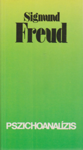 Sigmund Freud - Pszichoanalzis