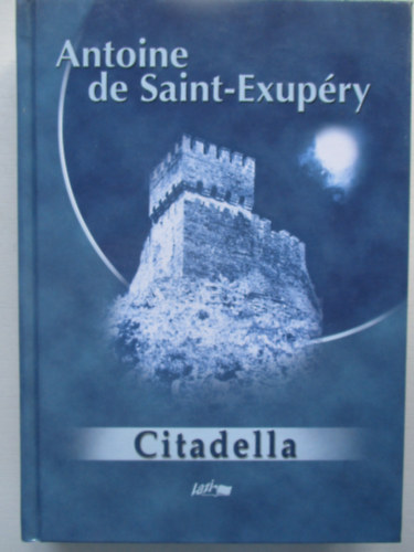 Antoine de Saint-Exupry - Citadella