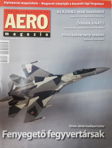 Sajtos Zoltn  (szerk.) - Aero Magazin XVI. vfolyam, 2014. jnius