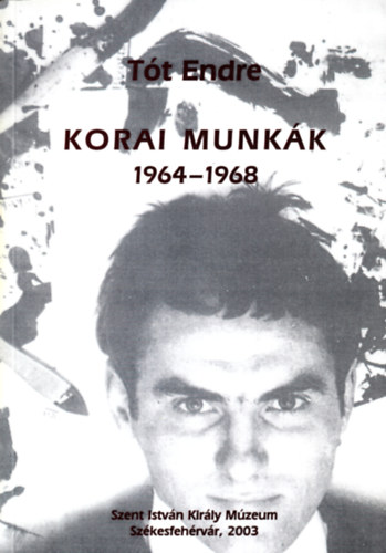 Tt Endre - Korai munkk 1964-1968.