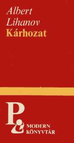 Albert Lihanov - K�rhozat