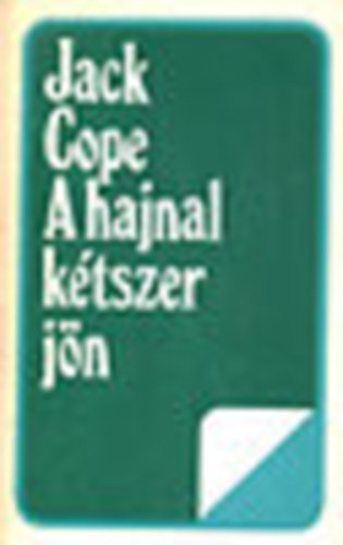 Jack Cope - A hajnal ktszer jn