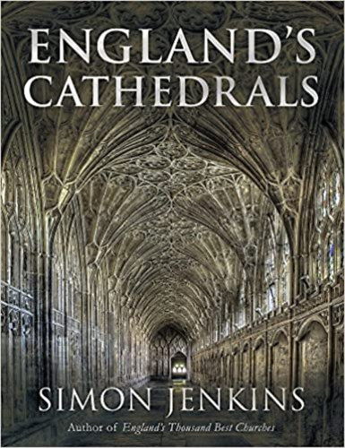 Simon Jenkins - England's cathedral