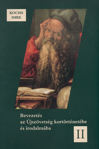 Kocsis Imre - Bevezet�s az �jsz�vets�g kort�rt�net�be �s irodalm�ba II.