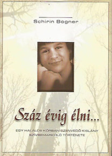 Schirin Bogner - Sz�z �vig �lni...