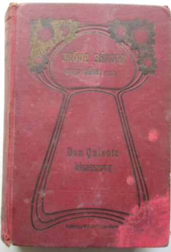 Br�dy S�ndor - Don Quixote kisasszony