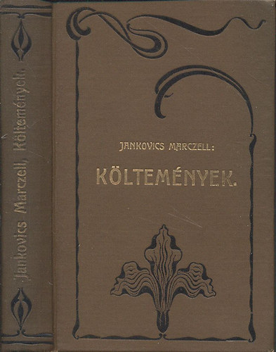 Jankovics Marczell - Kltemnyek (I.kiads)