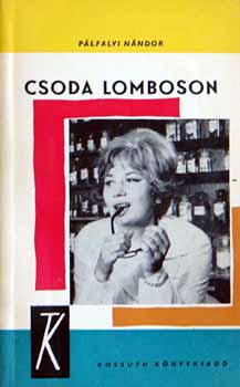 Pálfalvi Nándor - Csoda Lomboson