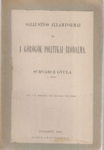 Schvarcz Gyula - Sallustios �llamform�i �s a g�r�g�k politikai irodalma (k�l�nlenyomat)