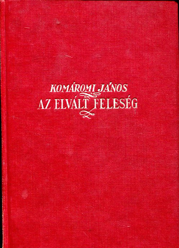 Komromi Jnos - Az elvlt felesg