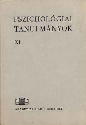 Dr. Gegesi Kiss Pl - Pszicholgiai tanulmnyok XI.