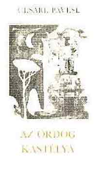 Cesare Pavese - Az �rd�g kast�lya
