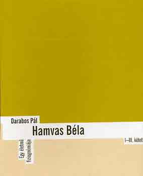 Darabos Pl - Hamvas Bla: Egy letm fiziognmija I-III.