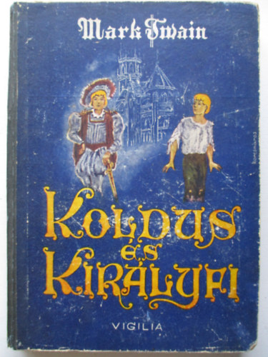 Mark Twain - Kir�lyfi �s koldus