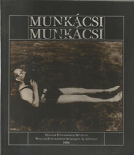 Kincses K�roly - Markovics Ferenc - Munk�csi & Munk�csi