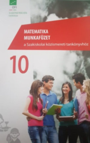 Kerbern Varga Anna - Matematika munkafzet a Szakiskolai kzismereti tanknyvhz 10.