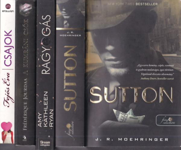 4 db sz�rakoztat� irodalom: Sutton + Ragyog�s + A kumr�ni cs�k + Csajok