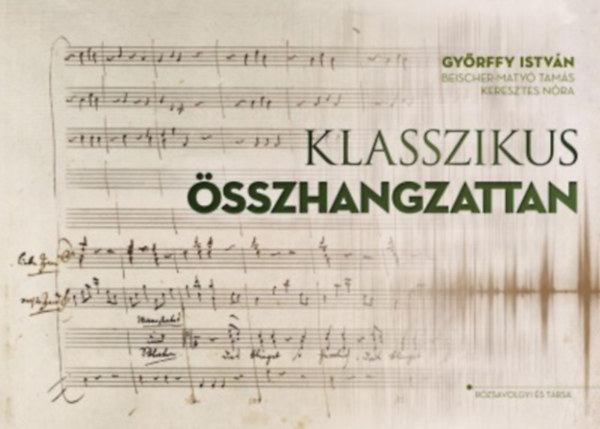 Beischer-Maty Tams, Keresztes Nra Gyrffy Istvn - Klasszikus sszhangzattan