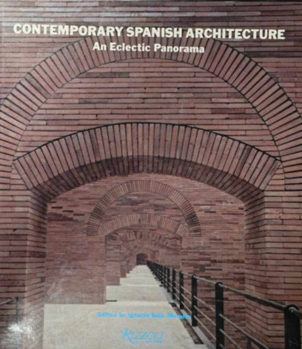 Contemporary Spanish Architecture (An Eclectic Panorama)