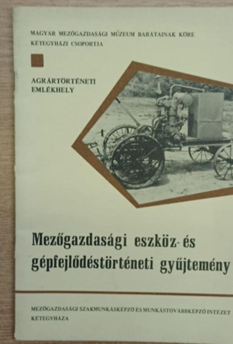 Mezőgazdasági eszköz- és gépfejlődéstörténeti gyűjtemény