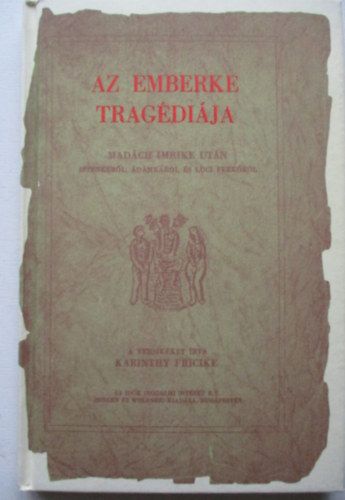 Karinthy Fricike - Az emberke trag�di�ja (reprint)