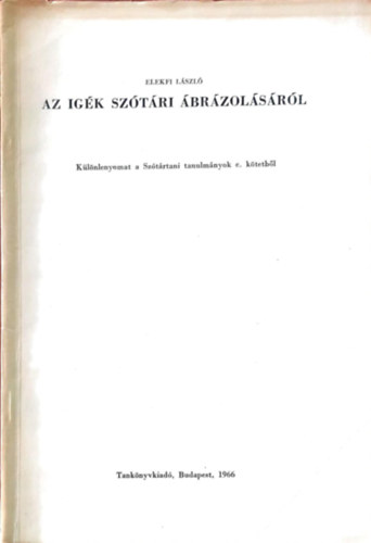 Elekfi László - Az igék szótári ábrázolásáról