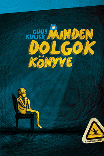 Guus Kuijer - Minden dolgok knyve