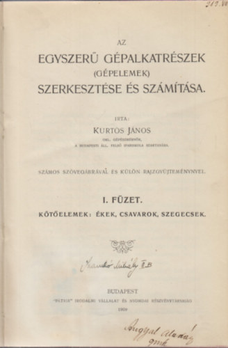 K�rt�s J�nos - Az egyszer� g�palkatr�szek (g�pelemek) szerkeszt�se �s sz�m�t�sa I.