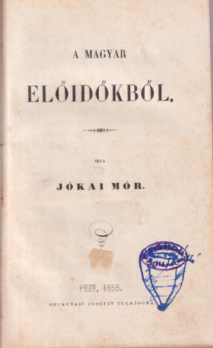 Jkai Mr - A magyar elidkbl (1. kiads)