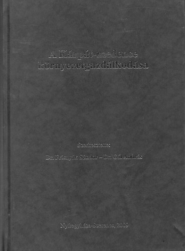 Dr. Frisnyk Sndor - Dr. Gl Andrs  (szerk.) - A Krpt-medence krnyezetgazdlkodsa
