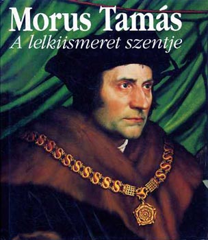 Walter Nigg - Morus Tams, a lelkiismeret szentje