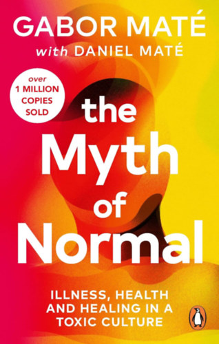 Dr. Gbor Mt Mt Dniel - The Myth of Normal