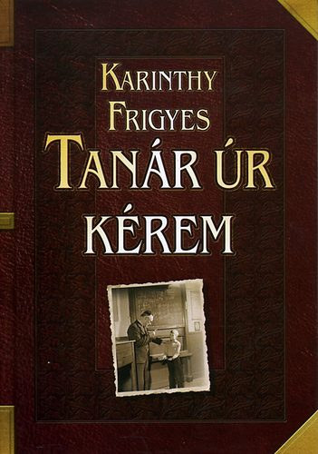 Karinthy Frigyes - Tanr r krem