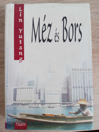 Hertelendy Istvn  Lin Yutang (ford.) - Mz s bors - Angol nyelvrl fordtotta Hertelendy Istvn (Kemnytbls!)