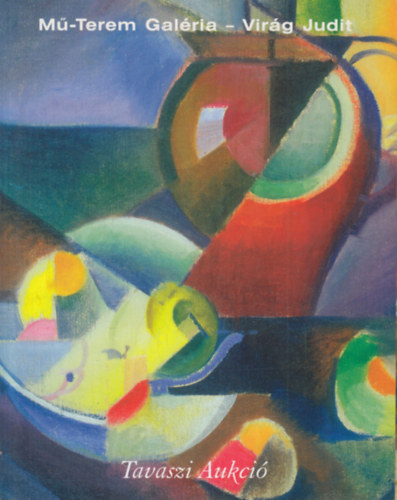 Virg Judit Galria s Aukcishz: 19. tavaszi aukci (2005. mjus 9.)