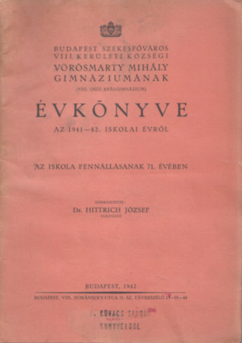 Budapest Székesfőváros VIII. kerületi Községi Vörösmarty Mihály Gimnáziumának évkönyve az 1941-42. iskolai évről