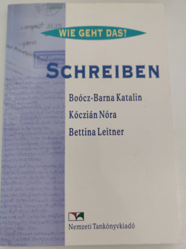 Bettina Leitner, Boócz-Barna Katalin Kóczián Nóra - Wie Geht Das? - Schreiben