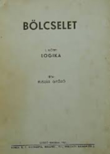 Huszr Gyz - Blcselet I. Logika