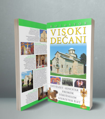 Visoki Decani Kolostor - �p�t�szet, kincst�r, fresk�k, t�rt�nelem, szerzetesi �let