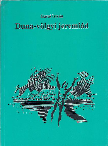 Garai Istvn - Duna-vlgyi jeremid