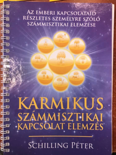 Schilling P�ter - Karmikus sz�mmisztikai kapcsolat elemz�s