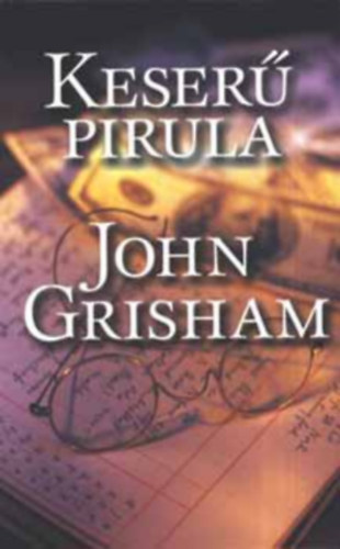 John Grisham - Keser� pirula