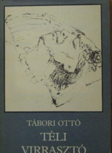 Tábori Ottó - Téli virrasztó