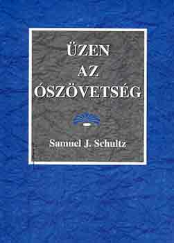 Samuel J. Schultz - zen az szvetsg