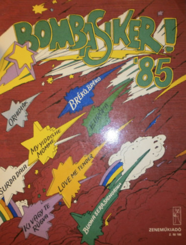 Vas Gbor  (szerk.) - Bombasiker '85
