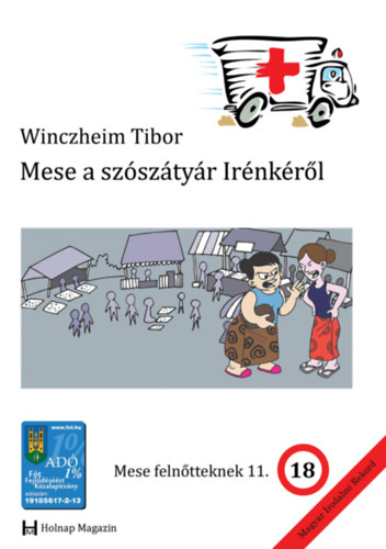 Winczheim Tibor - Mese a szószátyár Irénkéről