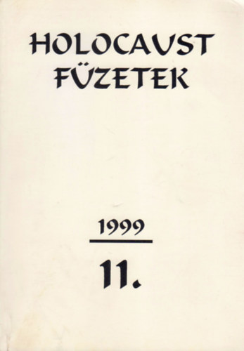 Holocaust fzetek 11. (1999)