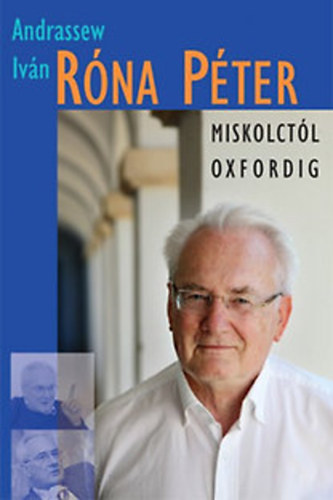 Andrassew Iv�n - R�na P�ter - Miskolct�l Oxfordig