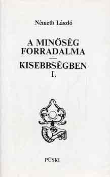 N�meth L�szl� - A min�s�g forradalma I-II.